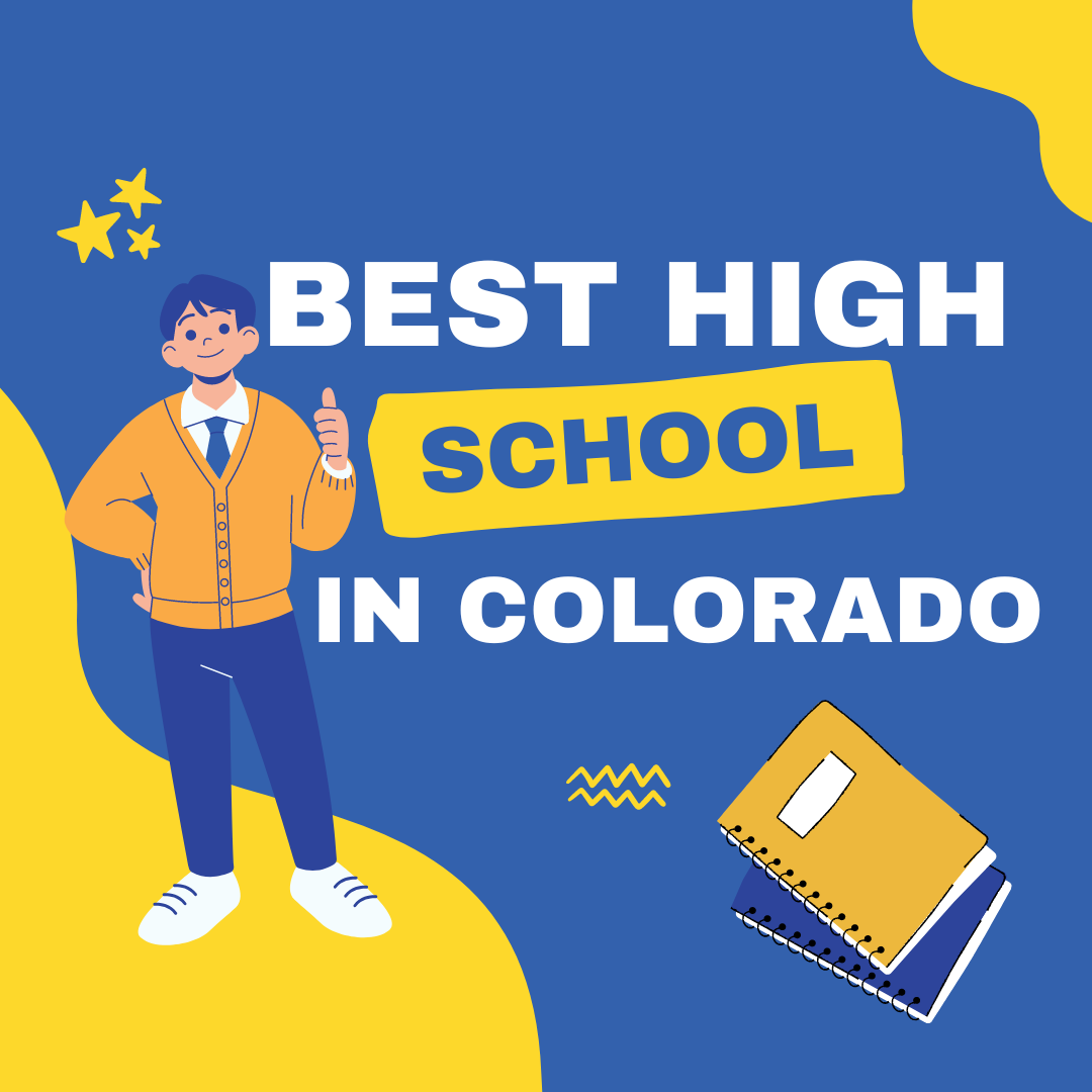 Best High Schools in Colorado: Complete information on eligibility, fees and admission process