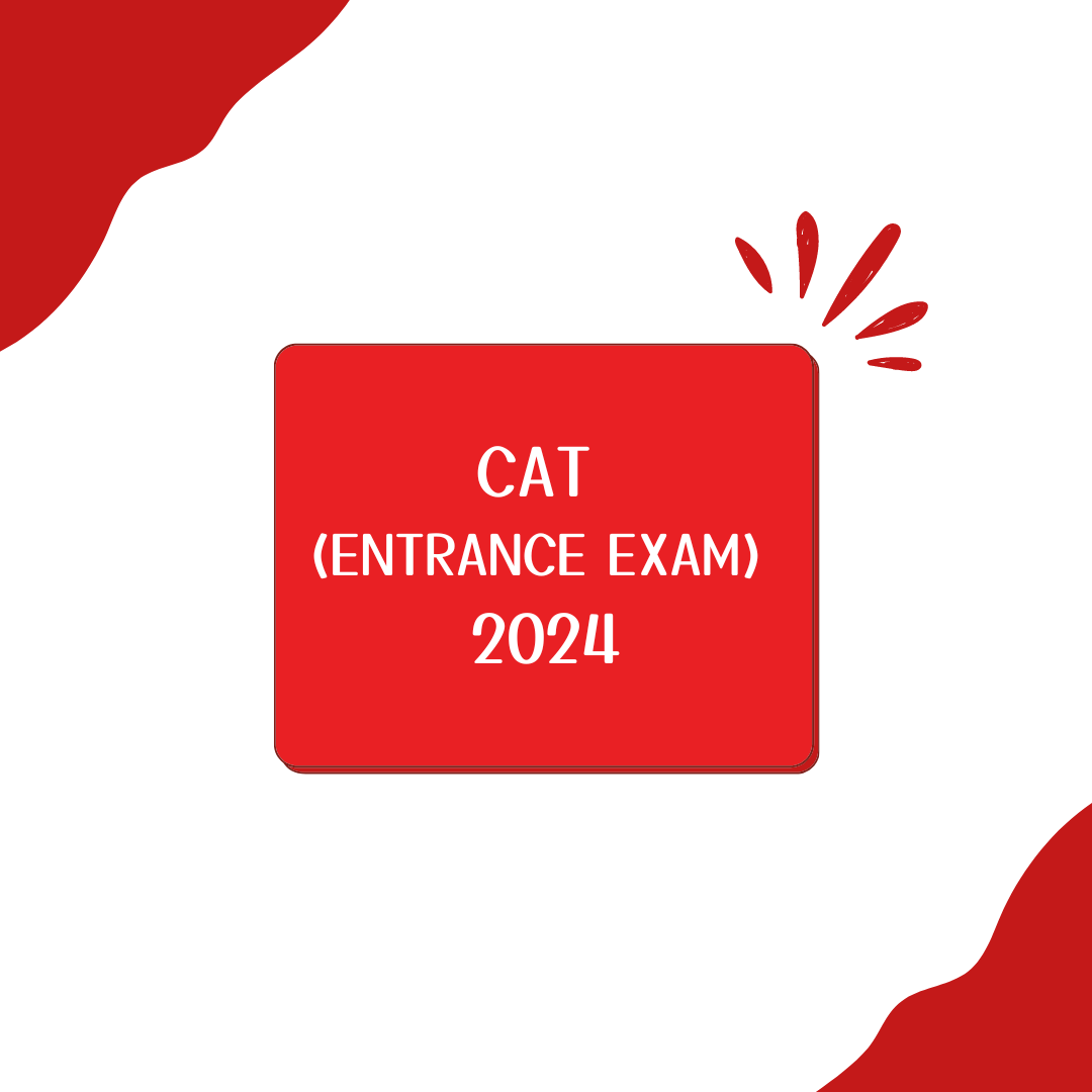 CAT 2024 entrance exam Complete information on Application Form, Exam
