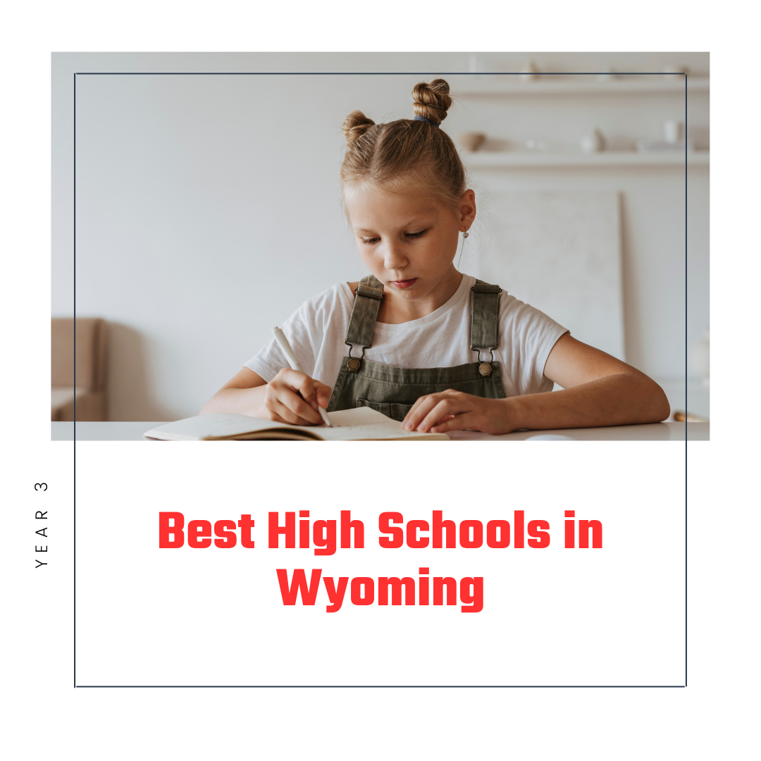 Best High Schools in Wyoming (USA): Complete information on eligibility, fees and admission process