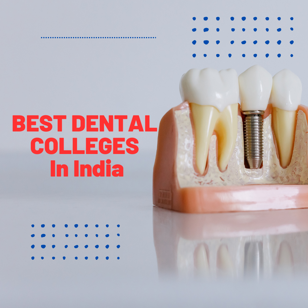 Best Dental Colleges in Madhya Pradesh: Admission Process, Eligibility, Course Fees, Available Seats and More.
