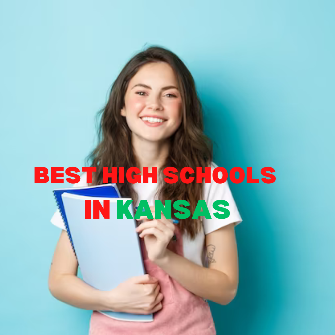 Best High Schools in Kansas (USA): Complete information on eligibility, fees and admission process