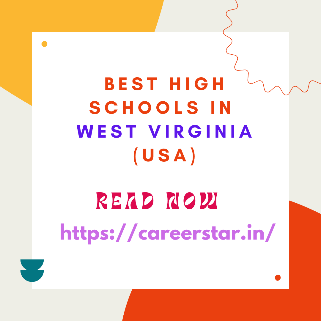 Best High Schools in Virginia (USA): Complete information on eligibility, fees and admission process