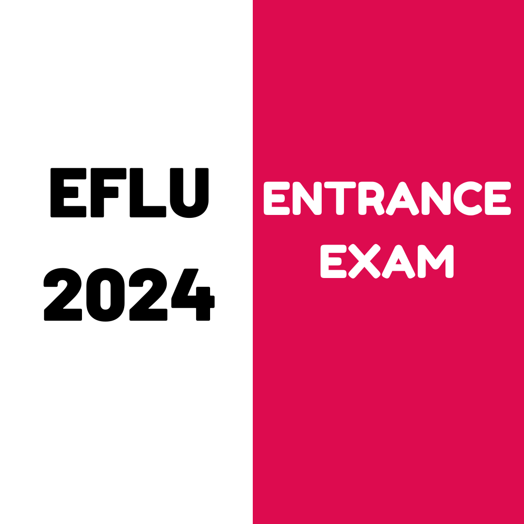EFLU 2024 Entrance Exam: Complete information on Application Form, Exam Date, Fees, Exam Pattern, Eligibility Criteria, and Syllabus etc.