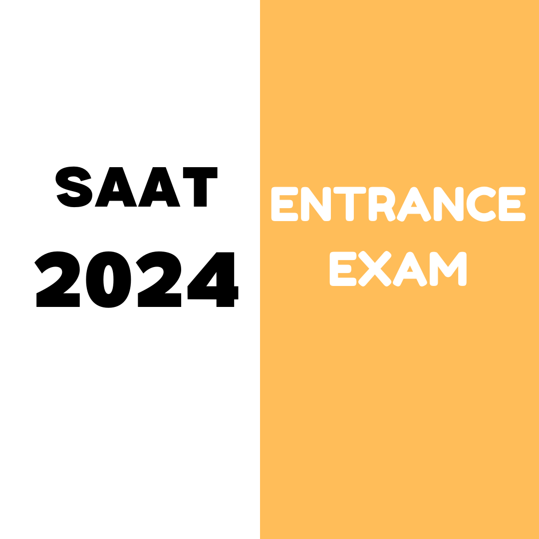SAAT 2024 Application cum Entrance exam: Complete details on Online Form Submission, Exam Dates, Exam Pattern, Eligibility criteria, Admit card, Merit List, Counseling etc.