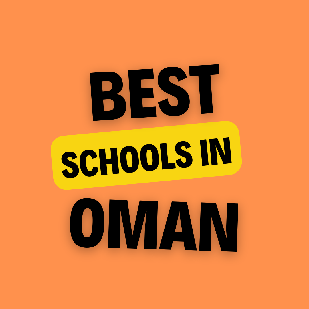 Schools in Oman: Complete information on eligibility, fees and admission process