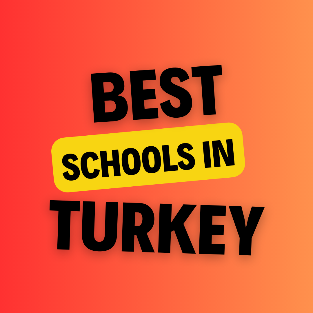 Schools in Turkey: List of Schools, Eligibility Criteria, Fee Structure and admission process