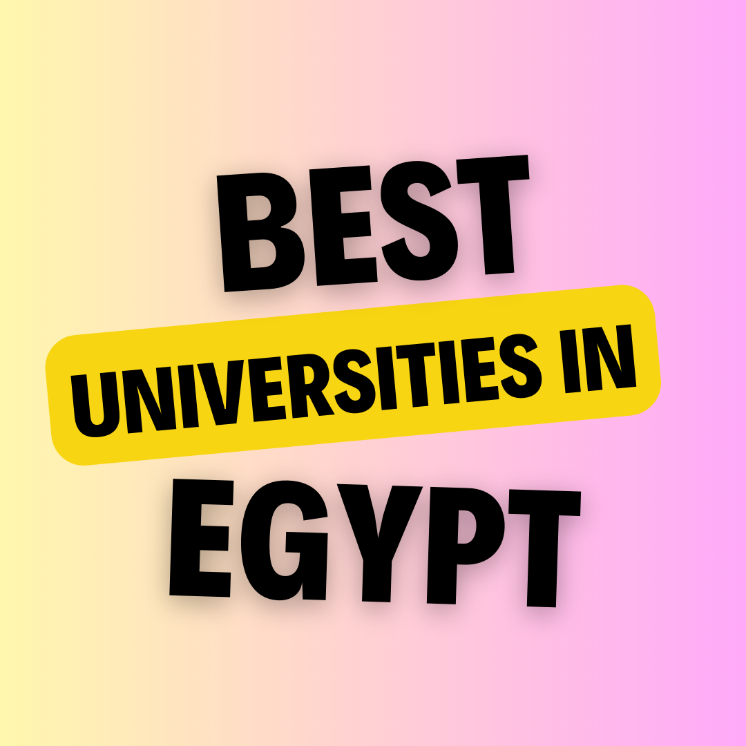 Universities in Egypt: Complete Information, List of universities, Eligibility, Fees and admission process