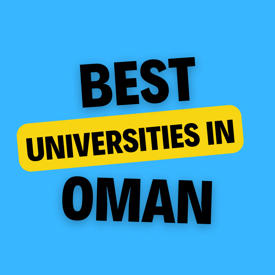 Universities in Oman: Complete information on eligibility, Fees and admission process