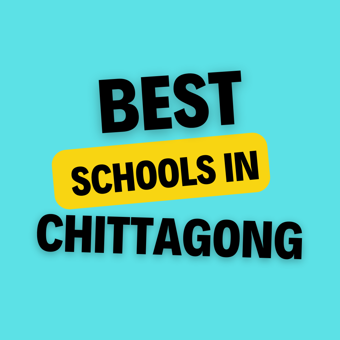 Schools in Chittagong: List of schools, eligibility criteria, fees and admission process