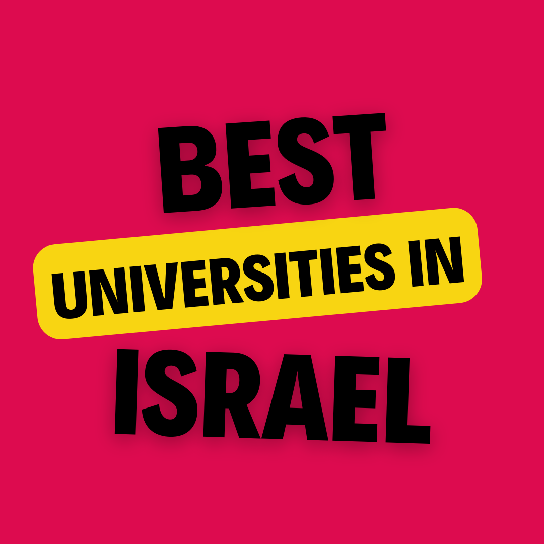 Universities in Israel: Complete Information, List of universities, Eligibility, Fees and admission process