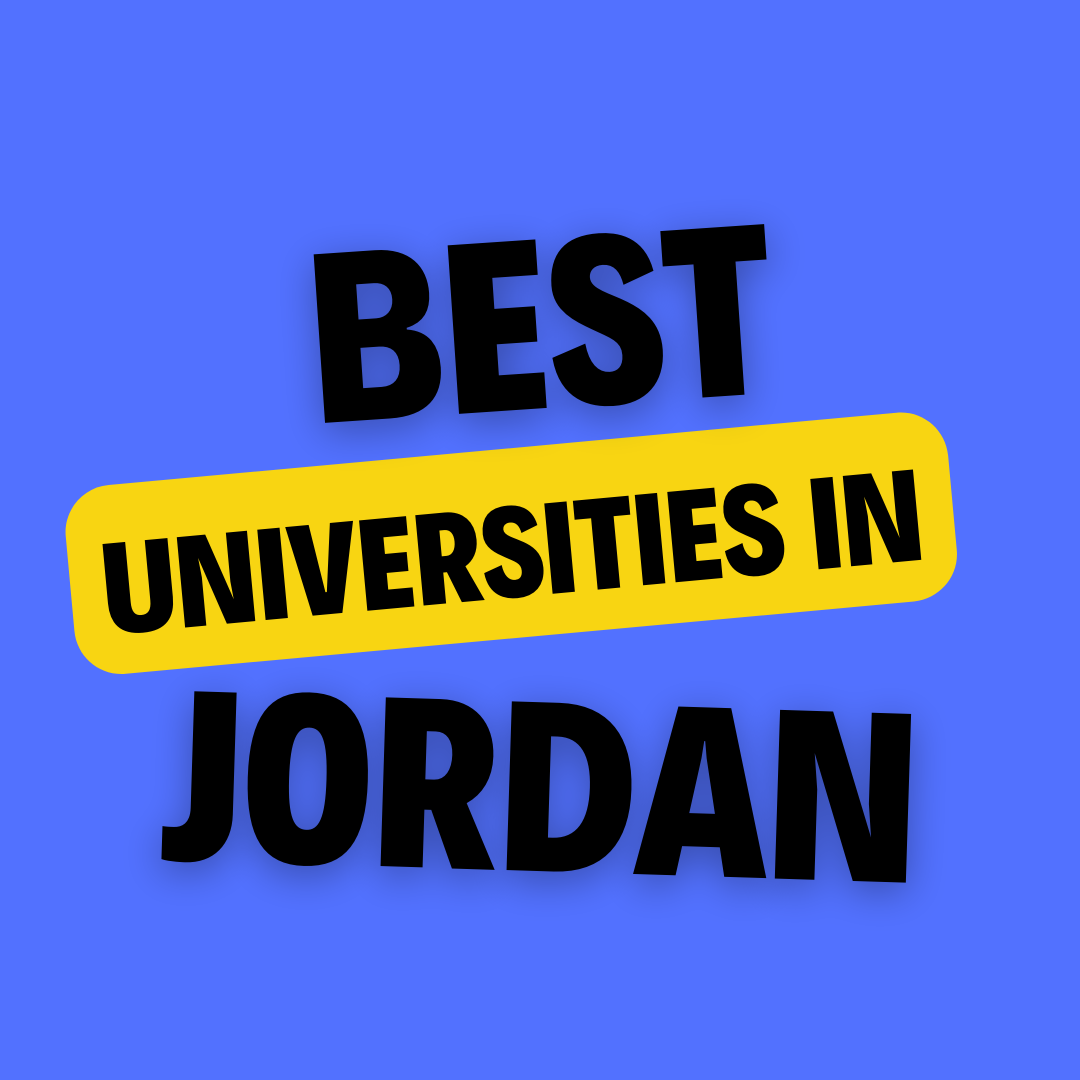 Universities in Jordan: Complete Information, List of universities, Eligibility, Fees and admission process