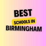 Schools in Birmingham: List of Schools, eligibility criteria, fees and admission process