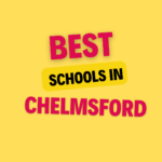 Top Schools in Chelmsford: List of Schools, eligibility criteria, fees and admission process