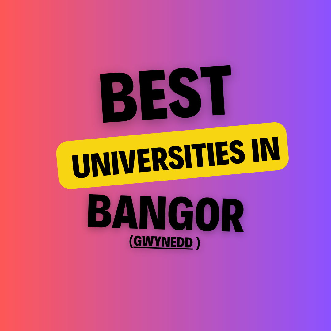 top-universities-in-bangor-gwynedd-list-of-universities-eligibility