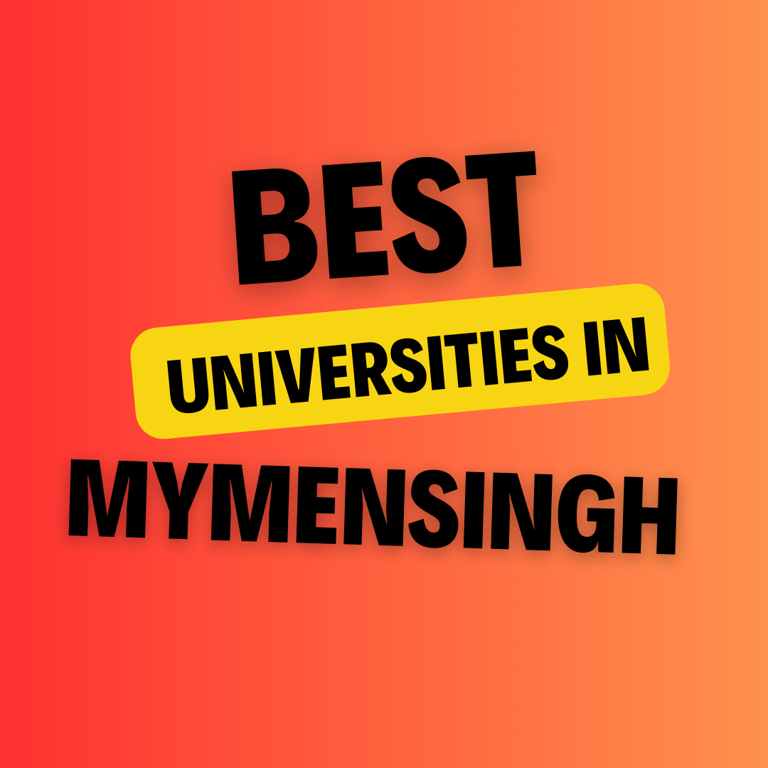 Universities in Mymensingh: List of schools, eligibility criteria, fees and admission process