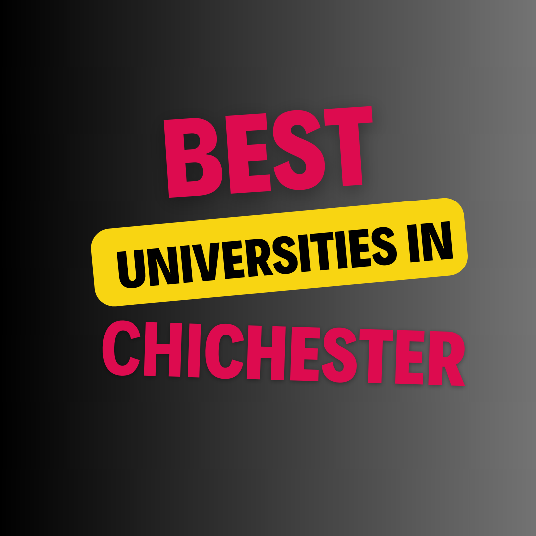 Top Universities in Chichester: List of Schools, Eligibility Criteria, Fees and Admission Process