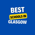 Top Schools in Glasgow: Complete Information on List of Schools, Eligibility Criteria, Fees and Admission Process