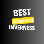 Top Schools in Inverness: Complete Information on List of Schools, Eligibility Criteria, Fees and Admission Process