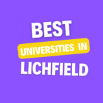 Top Universities in Lichfield: Complete Information on List of Universities, Eligibility Criteria, Fees and Admission Process