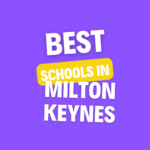 Top Schools in Milton Keynes: Complete Information on List of Schools, Eligibility Criteria, Fees and Admission Process