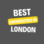 Top Universities in London: Complete Information on List of Universities, Eligibility Criteria, Fees and Admission Process