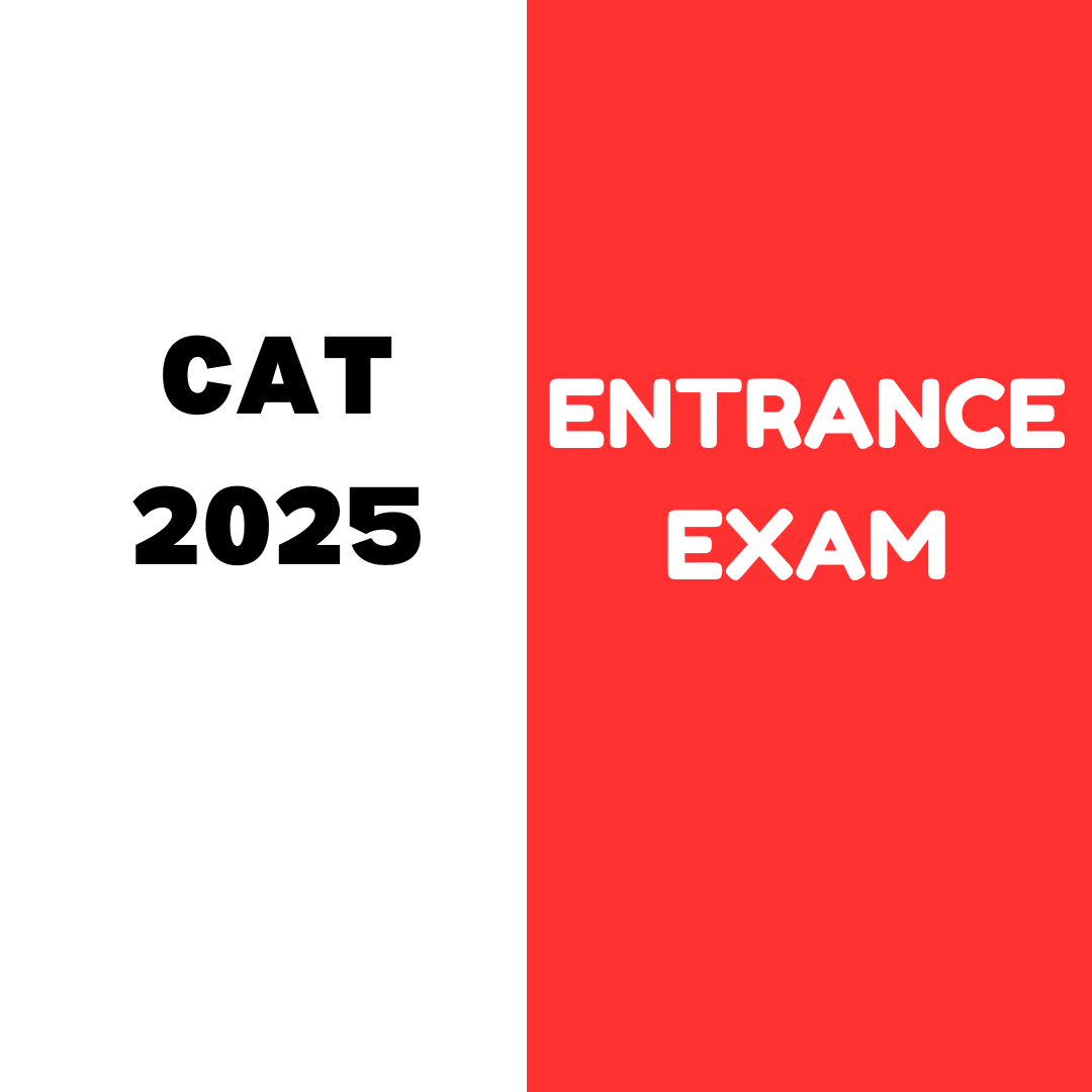 CAT 2025 entrance exam: Complete information on Application Form, Exam Date, Fees, Exam Pattern, Eligibility Criteria, and Syllabus etc.