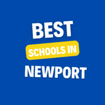 Top Schools in Newport: Complete Information on List of Schools, Eligibility Criteria, Fees and Admission Process