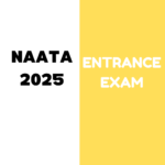 NATA 2025 EXAM: Complete information on Application Process, Eligibility Criteria, Exam Pattern, Exam Syllabus, Admit Card, Result etc.