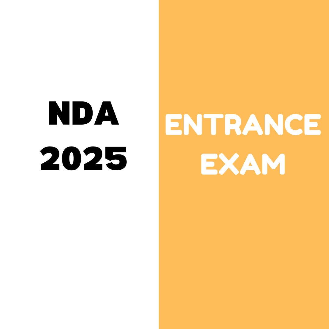 NDA 2025 Entrance Exam: Complete information Form Filling, Eligibility Criteria, Important dates, Application process etc.