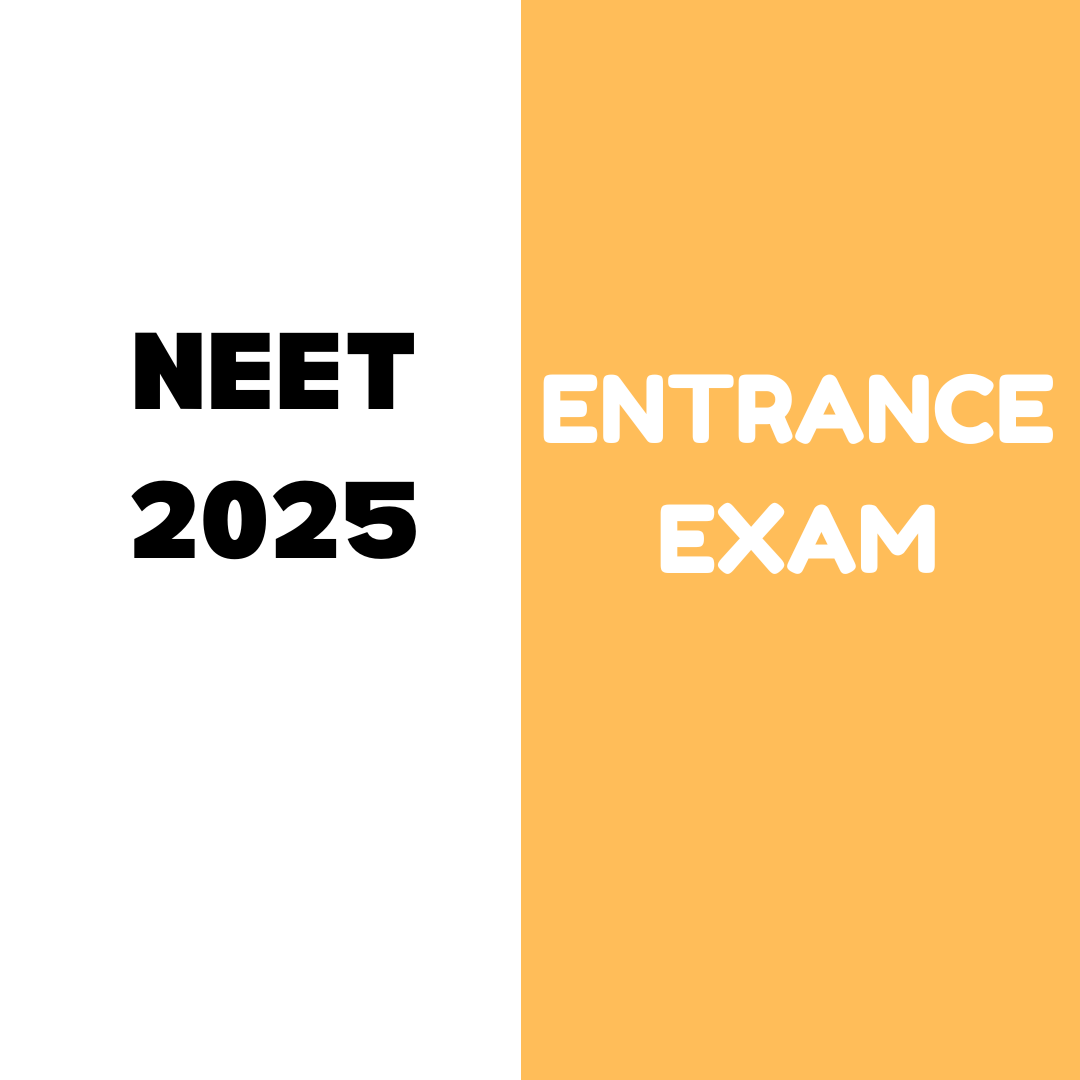 NEET 2025 EXAM: Complete information on Application Form, Exam Date, Fees, Exam Pattern, Eligibility Criteria, and Syllabus etc.