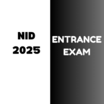 NID 2025 (DAT) Entrance Exam: Information on registration, Exam dates, Eligibility criteria, Admit Card, Syllabus etc.