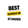 Top Schools in St Davids: Complete Information on List of Schools, Eligibility Criteria, Fees and Admission Process