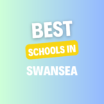 Top Schools in Swansea: Complete Information on List of Schools, Eligibility Criteria, Fees and Admission Process