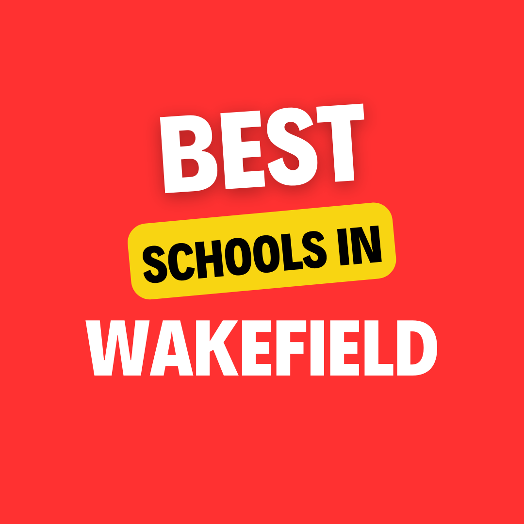 Top Schools in Wakefield: Complete Information on List of Schools, Eligibility Criteria, Fees and Admission Process