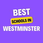 Schools in Westminster: Complete Information on List of Schools, Eligibility Criteria, Fees and Admission Process