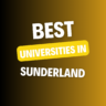 Universities in Sunderland: Complete Information on List of Universities, Eligibility Criteria, Fees and Admission Process