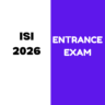 ISI 2026 Entrance Exam: Complete information on Application Form, Exam Date, Fees, Exam Pattern, Eligibility Criteria, and Syllabus etc.