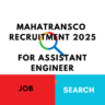 MAHATRANSCO Recruitment 2025 Apply for Assistant Engineer Position: Check Vacancy, Age, Eligibility, Qualification and Selection Process