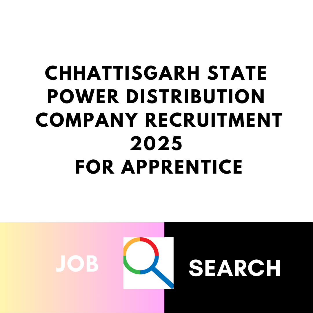Chhattisgarh State Power Distribution Company Recruitment 2025 for Apprentice: Check Eligibility Criteria, Age, Qualification, Pay Scale and Selection Process