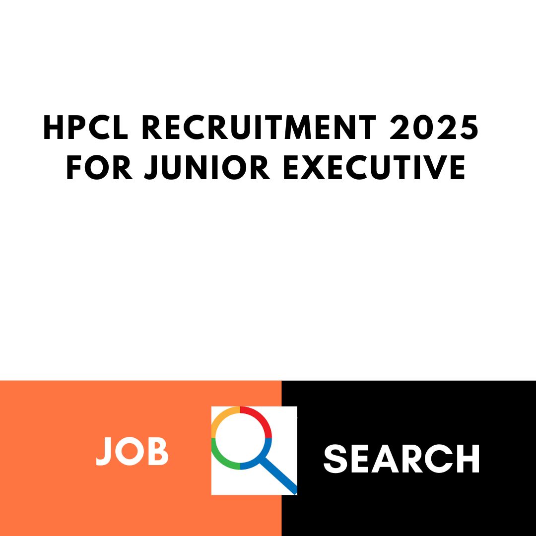 HPCL Recruitment 2025 for Junior Executive: Check Age, Qualification, Pay Scale and Selection Process
