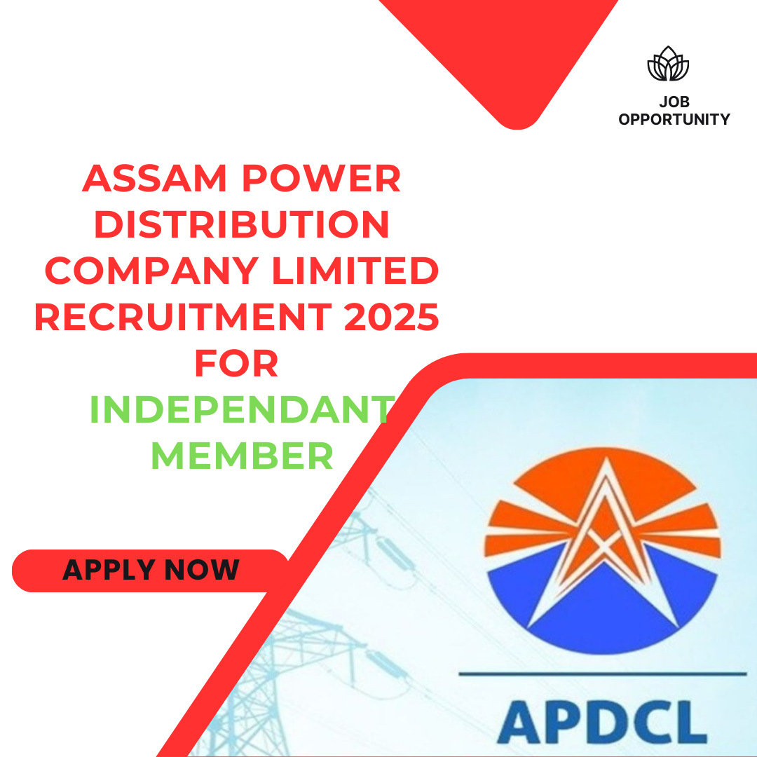 Assam Power Distribution Company Limited Recruitment 2025 for Independant Member: Eligibility Criteria, Age, Qualification and Application process