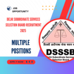 Delhi Subordinate Services Selection Board Recruitment 2025 for Multiple Positions: Total 615 vacancies out, eligibility criteria, age, qualification and application process