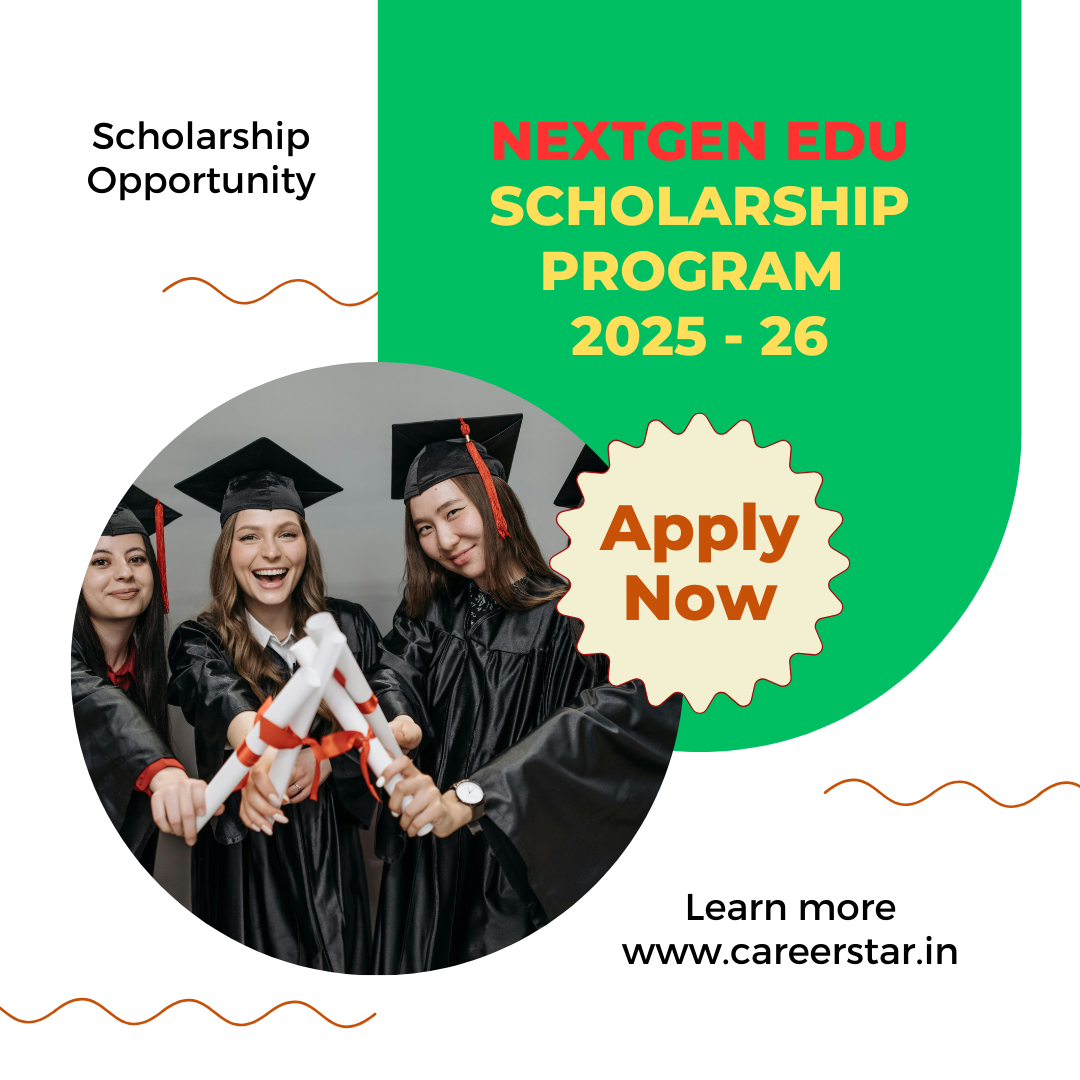 NextGen Edu Scholarship Program 2025–26: Scholarship Amount, Eligibility Criteria and Selection Process Explained