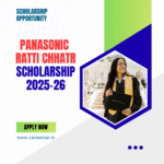 Panasonic Ratti Chhatr Scholarship 2025-26: Scholarship Amount, Eligibility Criteria and Selection Process Explained Panasonic Ratti Chhatr Scholarship 2025-26: Scholarship Amount, Eligibility Criteria and Selection Process Explained
