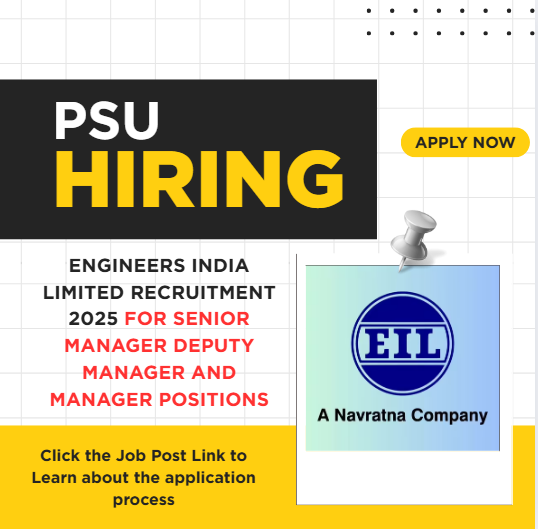 Apply Now for Engineers India Limited Recruitment 2025 for Senior Manager Deputy Manager and Manager Positions: Eligibility Criteria, Age, Qualification and Application process