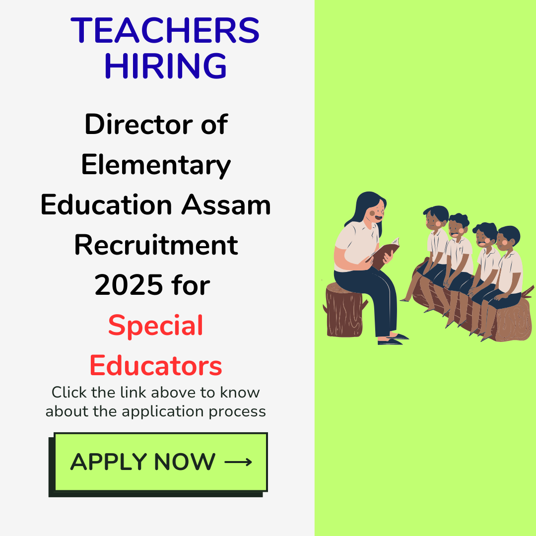 Director of Elementary Education Assam Recruitment 2025 for Special Educators: eligibility criteria, age, qualification and application process