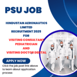 Hindustan Aeronautics Limited Recruitment 2025 for Visiting Consultant Pediatrician and Visiting Doctor Dental: Know the eligibility criteria, age, qualification and application process