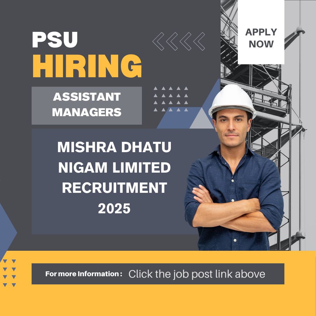 Mishra Dhatu Nigam Limited Recruitment 2025 for Assistant Managers: Eligibility criteria, age, qualification and application process