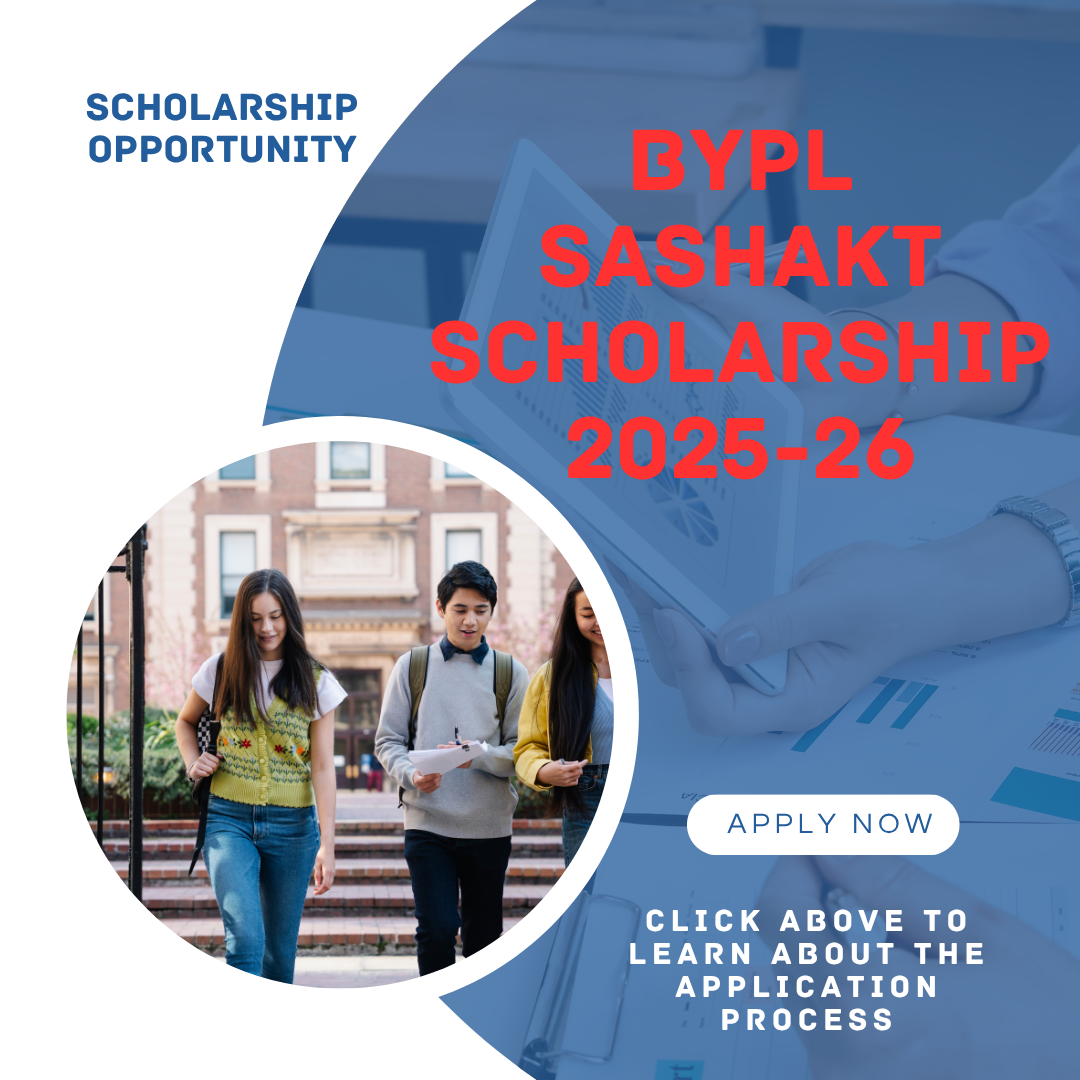 BYPL SASHAKT Scholarship 2025-26: Scholarship Funding Amount, Eligibility Criteria and Selection Process Explained