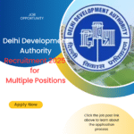 Delhi Development Authority Recruitment 2025 for Multiple Positions: Learn about its Eligibility Criteria, Age, Qualification and Application Process